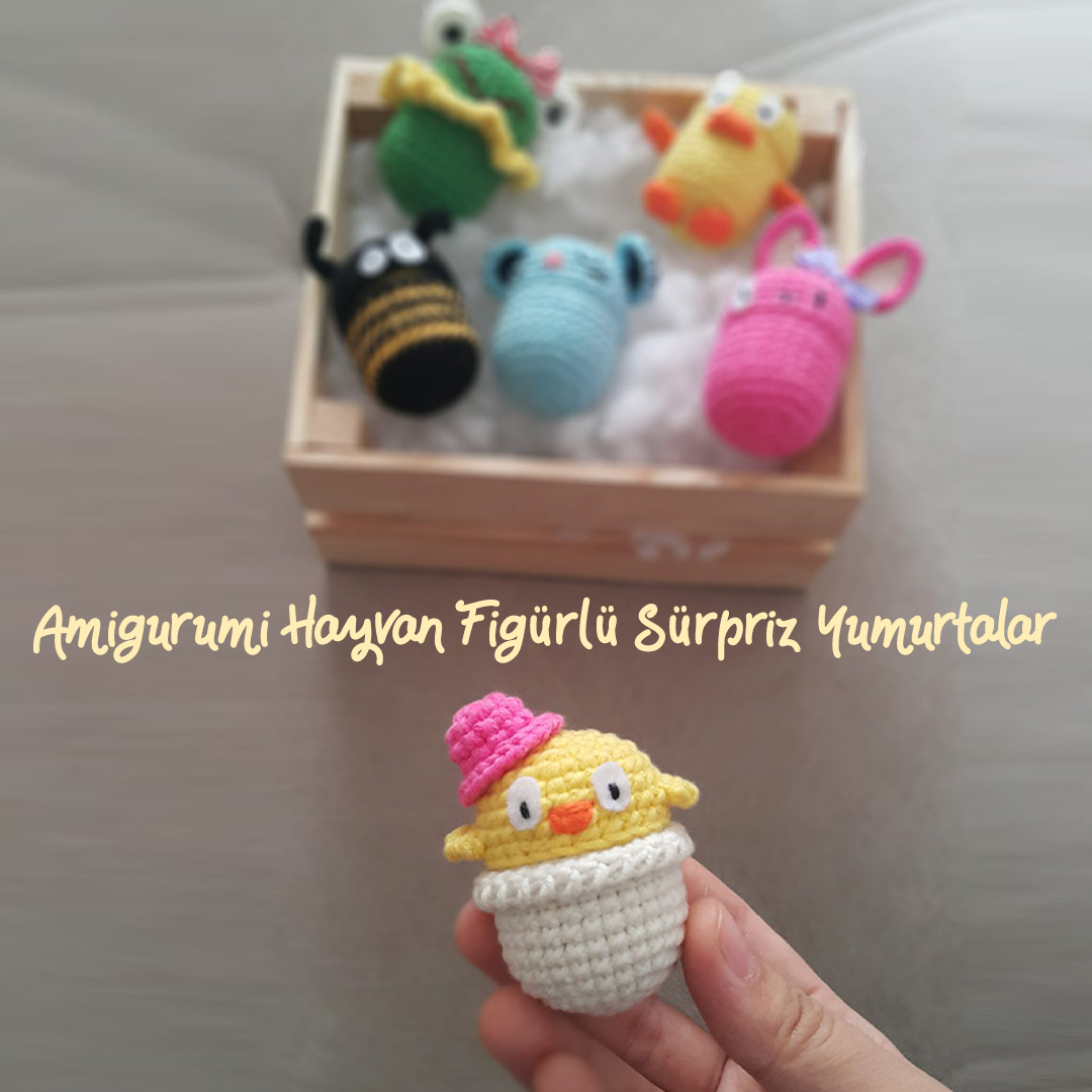 Amigurumi Hayvan Figürlü Sürpriz Yumurta Modelleri